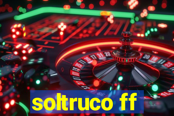 soltruco ff